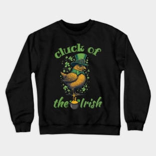 Cluck of the Irish Crewneck Sweatshirt